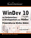 WINDEV 10 : Les fondamentaux du d&eacute;veloppement avec WinDev : Pr&eacute;sentation de WinDev Mobile