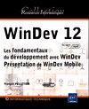 WINDEV 12 : Les fondamentaux du d�veloppement avec WinDev : Pr�sentation de WinDev Mobile
